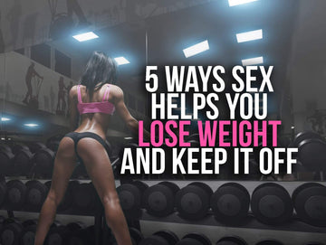 5 Ways Sex Helps You Lose Weight -- and Keep It Off