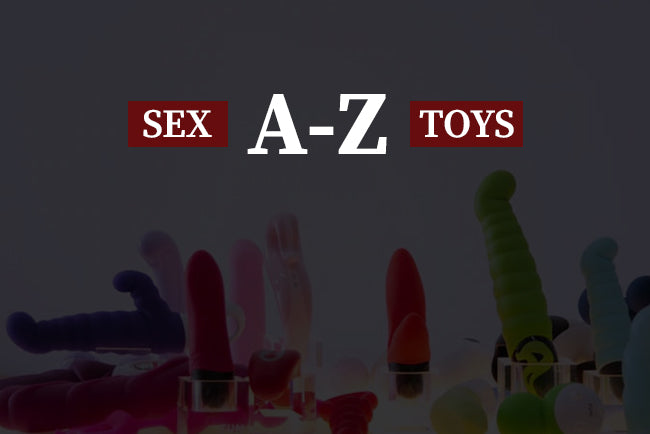 Sex Toys from A-Z Explained - https://www.mysexshop.co.za/