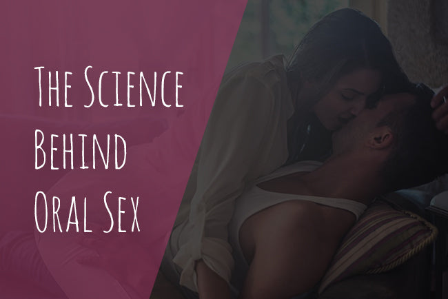 The Science Behind Oral Sex & Why We Love It! - https://www.mysexshop.co.za/